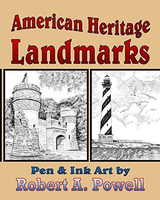 AMERICAN HERITAGE LANDMARKS By Robert A. Powell **BRAND NEW**