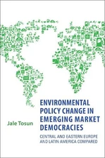 Jale Tosun Environmental Policy Change in Emerging Market (Hardback) (UK IMPORT)