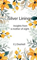 Silver Linings E J Dashiell Taschenbuch Englisch 2025 BookLeaf Publishing