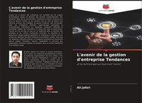 Ali Jafari | L'avenir De La Gestion D'entreprise Tendances | Taschenbuch (2025)