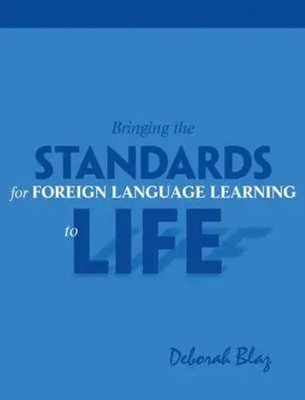 Bringing Standards for Foreign Language Learning to Life | Deborah Blaz | Buch