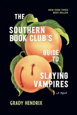 The Southern Book Club's Guide to Slaying Vampires  Hendrix, Grady  Acceptable  