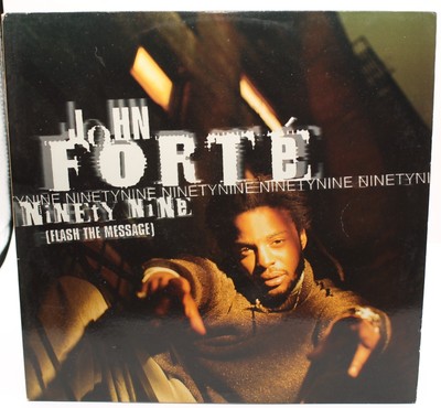 John Forte   Ninety Nine (Flash The Message) / Vinyl 12''