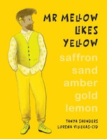 Mr Mellow Likes Yellow Tanya Saunders Taschenbuch Kartoniert / Broschiert 2022