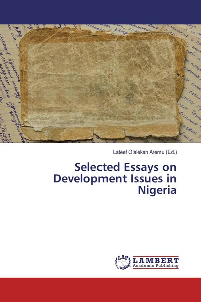 Lateef Olalekan Aremu | Selected Essays On Development Issues In Nigeria | Buch-image