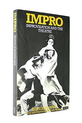Impro: Improvisation and the Theatre by Johnstone, Keith Book The Fast Free