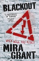 Mira Grant - Blackout The Newsflesh Trilogy Book 3 - Paperback - G245Z