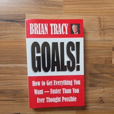 Goals!: How To Get Everything You Want -- Faster Than You Buch Berrett-Koehler