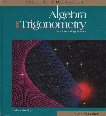 Algebra and Trigonometry Functions and Applications - Teacher's