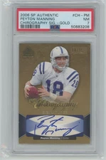 2006 SP Authentic Chirography Gold Peyton Manning Auto 08/25 Colts PSA 7