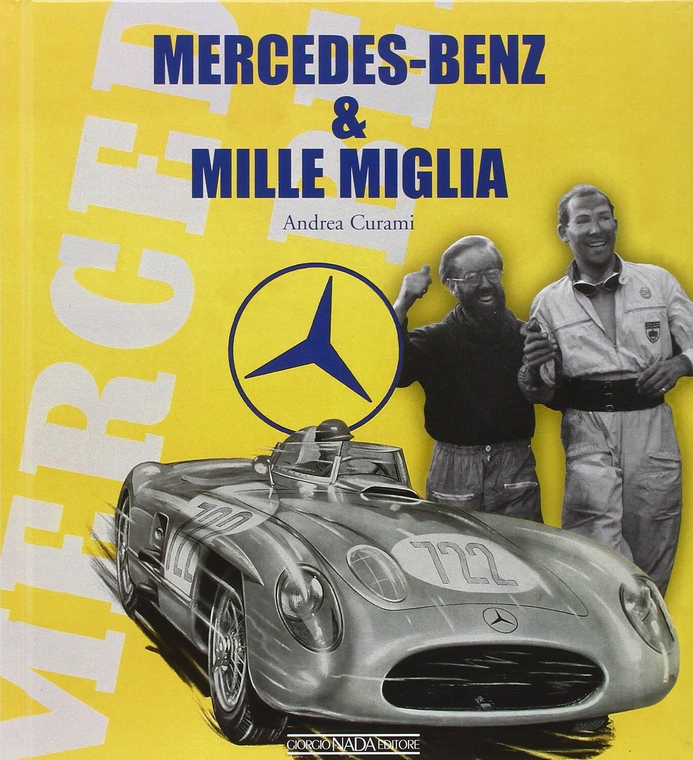 9788879113595 Mercedes Benz & Mille Miglia. Ediz. bilingue italiano/inglese - An