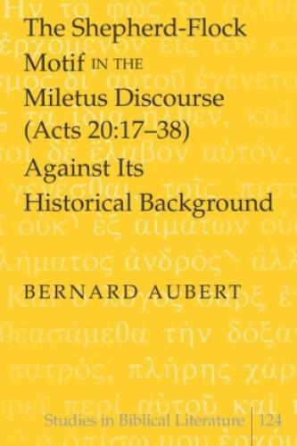 Thumbnail - The Shepherd-flock Motif In The Miletus Discourse (acts 20:17-38)