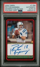 2004 Topps Peyton Manning Collection Certified Autograph PSA 10 Auto SSP RARE!