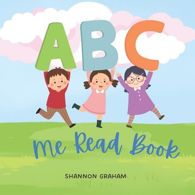 ABC Me Read Fun rhyming children's reading book. Shannon Graham P