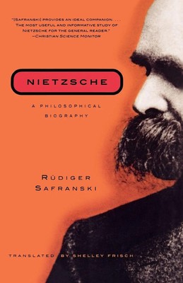 Nietzsche A Philosophical Biography Rudiger Safranski Taschenbuch Englisch 2003