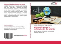 Dislayne GonzáLez Morales (U. A.) | Alternativa Para La EstimulacióN Del Talento