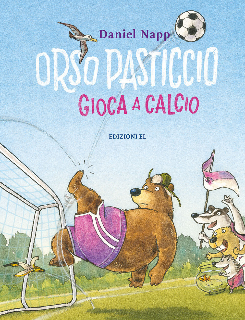 Libri Daniel Napp - Orso Pasticcio Gioca A Calcio. Ediz. A Colori