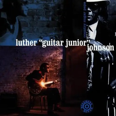 Luther ''Guitar Junior'' Johnson - Country Sugar Papa