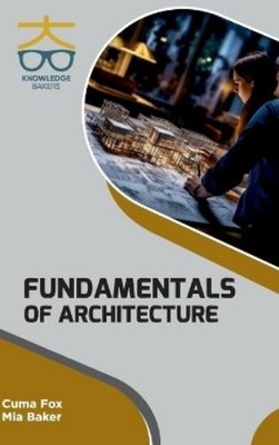Cuma Fox Mia Baker Fundamentals of Architecture (Int) (Hardback) (UK IMPORT)