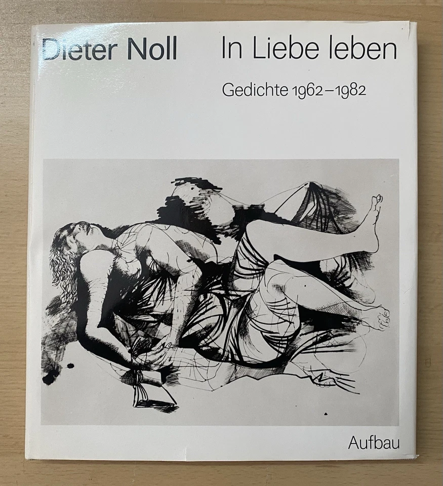 In Liebe leben. Gedichte 1962 - 1982 von Dieter Noll | Willi Sitte - Bild 1 von 3