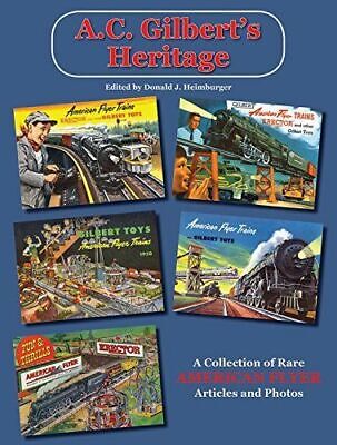 A C Gilbert S Heritage Rare American Flyer Articles And Photos New Book Ebay