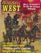Golden West Magazine Nov 1964 Bill Pickett Bulldogging Oklahoma Gold Rush Nevada