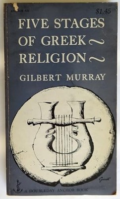 Five Stages of Greek Religion - GOOD
