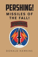 Pershing! | Missiles Of The Fall! | Donald Hawkins | Taschenbuch | Englisch