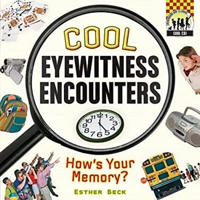 Cool Eyewitness Encounters : How's Your Memory? Hardcover Esther