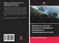 MÉTodos De SoluÇÃO AnalÍTicos E NumÉRicos Problemas De TransferÊNcia De Calor