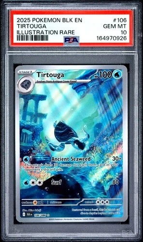 PSA 10 2025 POKEMON BLACK EN TIRTOUGA ILLUSTRATION RATE 106 QUICK SHIP