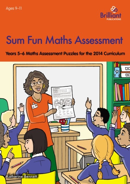 Sum Fun Maths Assessment for 9-11 year olds by Katherine Bennett