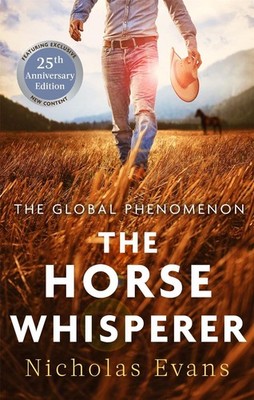 The Horse Whisperer: The sweeping, romantic novel that sold over twenty million