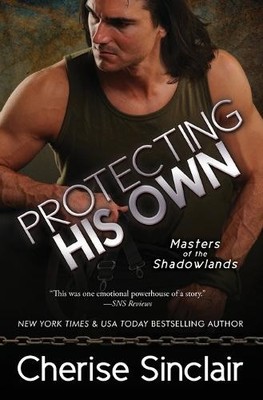 Cherise Sinclair Protecting His Own (Taschenbuch) Masters of the Shadowlands