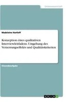 Konzeption Eines Qualitativen Interviewleitfadens. Umgehung Des...