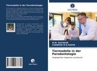 Tiermodelle In Der Parodontologie Vergangenheit, Gegenwart Und Zukunft Buch 2021
