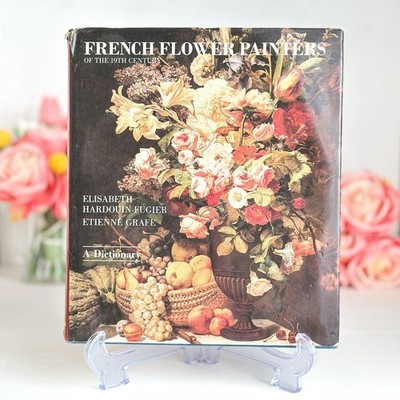French Flower Painters 19th Century Art Book Hardback 1989