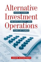 Alternative Investment Operations Hedge Funds, Private Equity, And Fund Of Funds