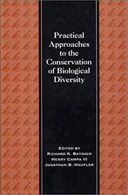 Practical Approaches to the Conservation of Biological Diversity