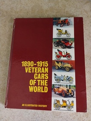 1890-1915 Veteran Cars of the World An Illustrated History Hardcover