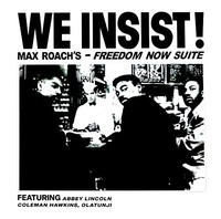 Roach - We Insist 'S Freedom Now Suite - Vinyl Record - F600Z