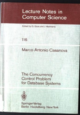The Concurrency Control Problem for Database Systems Lecture Notes in Computer S