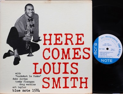 LOUIS SMITH ''HERE COMES'' BLUE NOTE BLP1584 47W 63rd MONO DG RVG Ear VG+/VG++