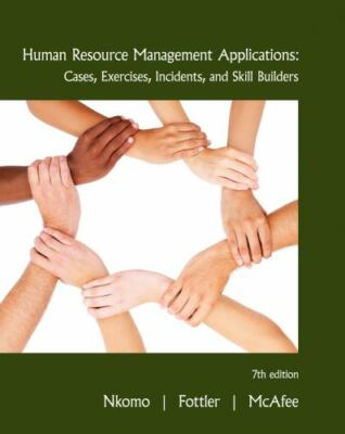 Human Resource Management Applications : Cases, Exercises, Incidents, and Skill