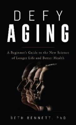 Beth Bennett Defy Aging (Hardback) (UK IMPORT)