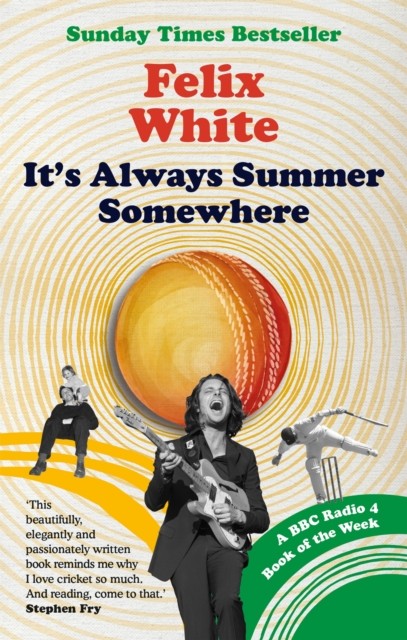 It's Always Summer Somewhere by Felix White (Paperback Book)