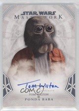 2018 Topps Star Wars Masterwork Auto Tom Wilton as Ponda Baba #A-TW Auto k8a