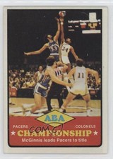 1973 Topps ABA Championship George McGinnis Artis Gilmore Mel Daniels HOF 0l4h