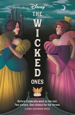 Disney: The Wicked Ones (The Dark Ascension Series Book 1) by Walt Disney | 2023