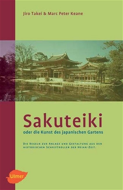 Thumbnail - Jiro Takei; Marc Peter Keane / Sakuteiki Oder Die Kunst Des